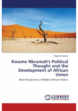 Kwame Nkrumah's Political Thought and the Development of African Union