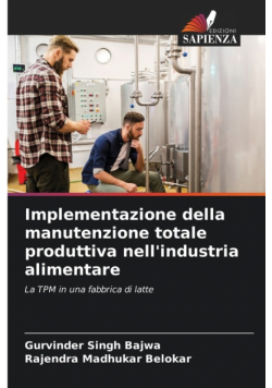 Implementazione della manutenzione totale produttiva nell'industria alimentare