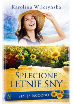 Stacja Jagodno. Tom X. Splecione letnie sny