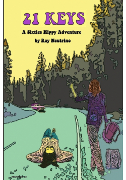 21 Keys A Sixties Hippy Adventure
