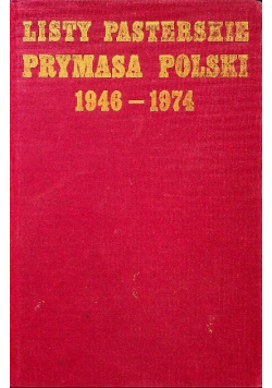 Listy Pasterskie Prymasa Polski 1946 - 1974