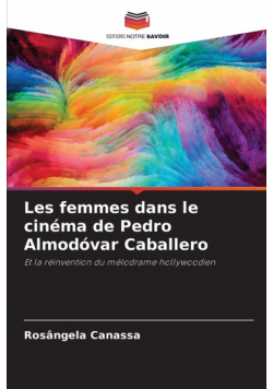 Les femmes dans le cinéma de Pedro Almodóvar Caballero