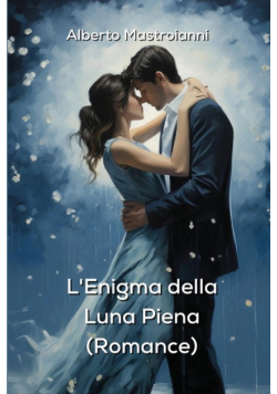 L'Enigma della  Luna Piena  (Romance)