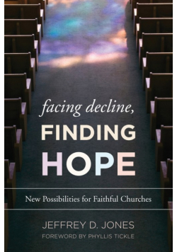 Facing Decline, Finding Hope