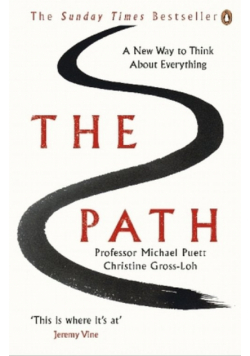 The Path A New Way to Think About Everything