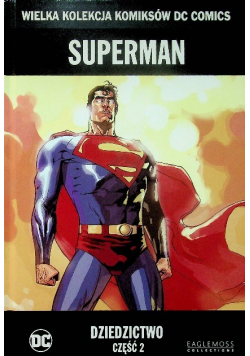 Wielka Kolekcja Komiksów DC Comics Superman Dziedzictwo Część 2