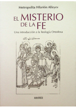 El misterio de la fe una introducción a la teologia ortodoxa