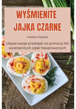 Wyśmienite Jajka Czarne