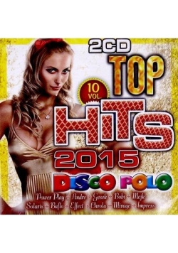 Top Hits Disco Polo 2015 vol.10 (2CD)