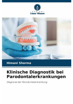 Klinische Diagnostik bei Parodontalerkrankungen
