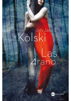 Kolski Jan Jakub - Las 4 rano