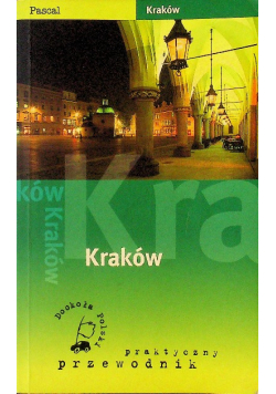 Kraków Praktyczny przewodnik Pascala