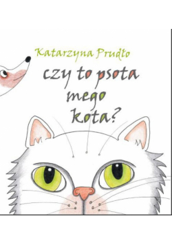 Czy to psota mego kota