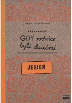 Gdy rodzice byli dziećmi Jesień