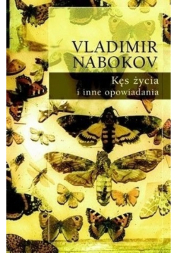 Nabokov Vladimir - Kęs życia i inne opowiadania, Tom 2