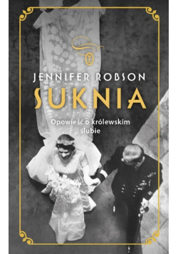 Suknia Opowieść o królewskim ślubie