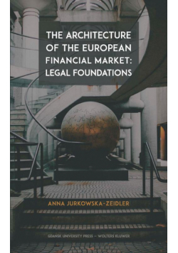 The Architecture of the European Financial Market: Legal Foundations