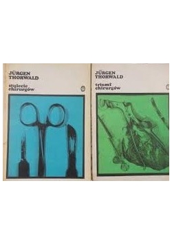 Stulecie chirurgów/Triumf chirurgów
