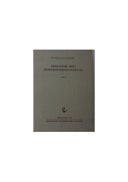 Obliczanie sieci elektroenergetycznych , tom 2