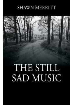 The Still Sad Music