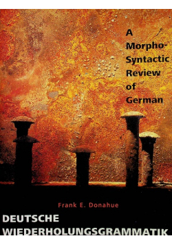 Deutsche Wiederholungsgrammatik: A Morpho Syntactic Review of German