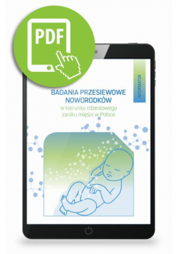 Badania przesiewowe noworodków w kierunku rdzeniowego zaniku mięśni w Polsce