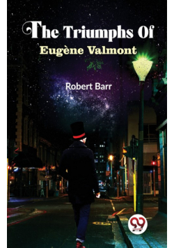 The Triumphs Of Eugène Valmont