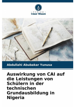 Auswirkung von CAI auf die Leistungen von Schülern in der technischen Grundausbildung in Nigeria