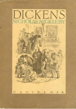 Dickens Życie i przygody Nicholasa Nickleby Tom II