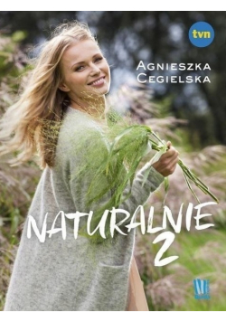 Naturalnie Część 2