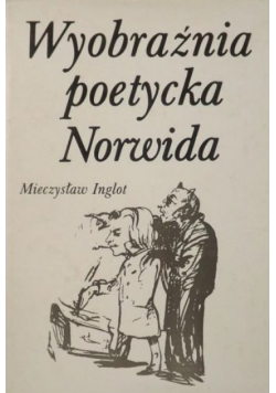 Wyobraźnia poetycka Norwida