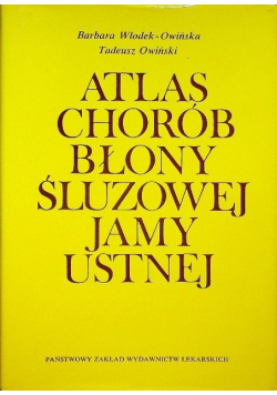 Atlas chorób błony śluzowej jamy ustnej
