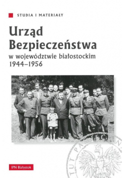 Urząd bezpieczeństwa w województwie białostockim