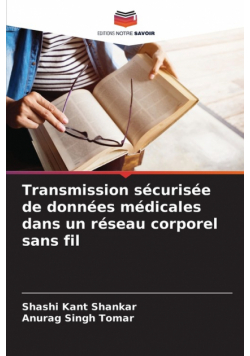 Transmission sécurisée de données médicales dans un réseau corporel sans fil