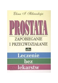 Prostata zapobieganie i przeciwdziałanie