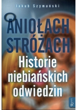 O Aniołach Stróżach TW