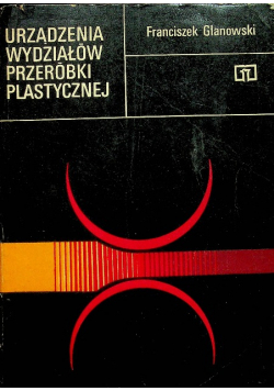 Urządzenia wydziałów przeróbki plastycznej