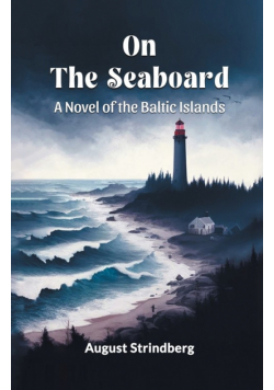 On The Seaboard A Novel Of The Baltic Islands