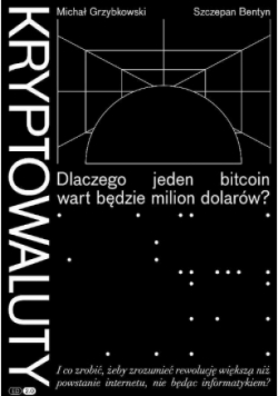 Kryptowaluty Dlaczego jeden bitcoin wart będzie milion dolarów