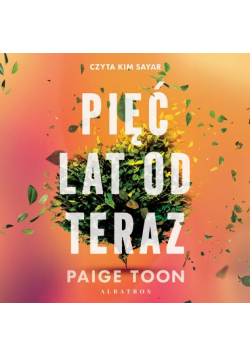 Pięć Lat Od Teraz
