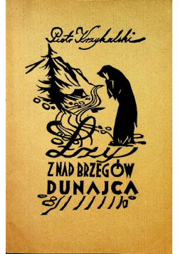 Łzy z nad brzegów Dunajca Dedykacja autora 1947 r.
