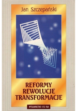 Reformy rewolucje transformacje