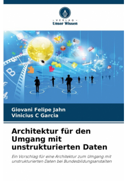 Architektur für den Umgang mit unstrukturierten Daten