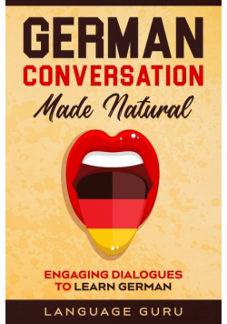 German Conversation Made Natural