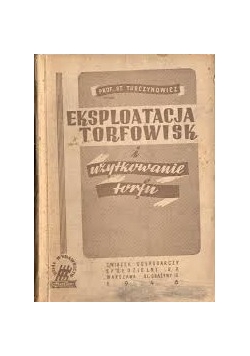 Eksploatacja torfowisk i użytkowanie torfu,1948r