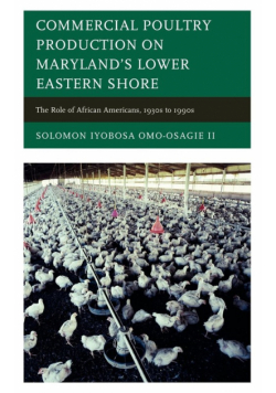 Commercial Poultry Production on Maryland's Lower Eastern Shore