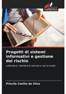 Progetti di sistemi informativi e gestione del rischio