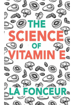 The Science of Vitamin E
