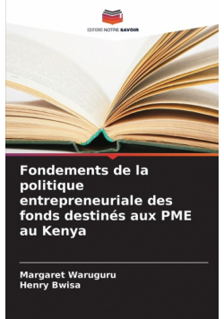 Fondements de la politique entrepreneuriale des fonds destinés aux PME au Kenya