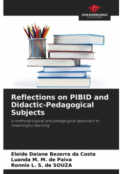 Reflections on PIBID and Didactic-Pedagogical Subjects